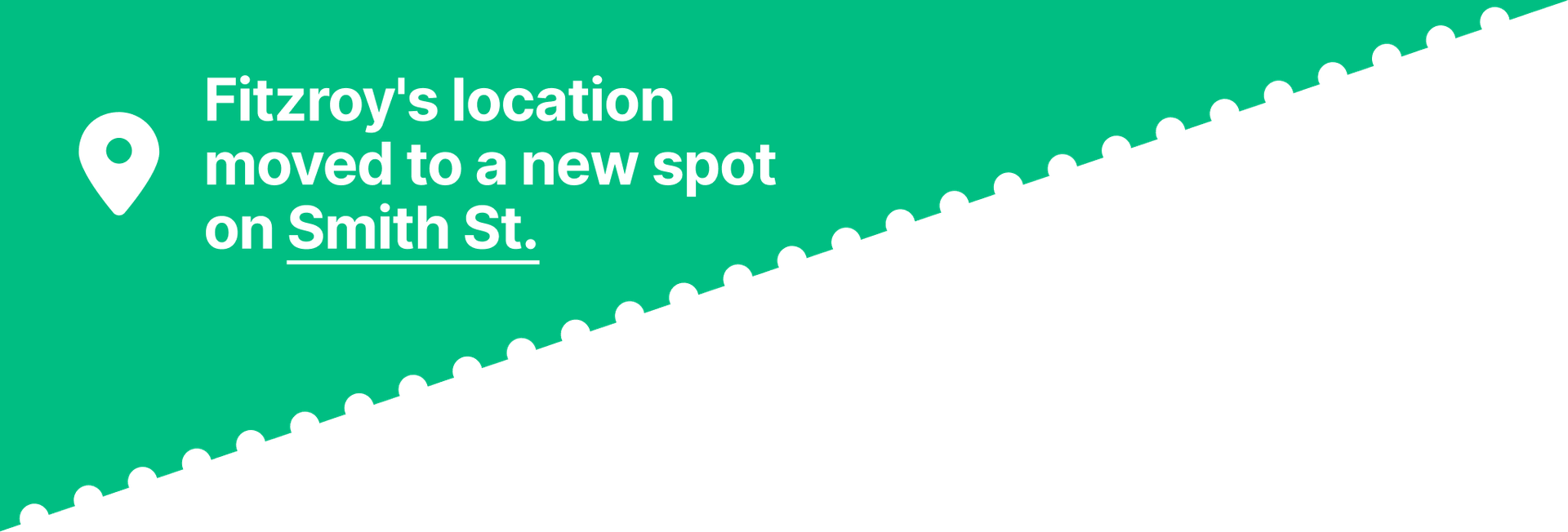 Fitzroy's Moving Announcement